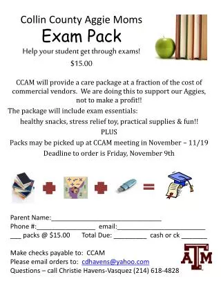 Collin County Aggie Moms Exam Pack Help your student get through exams! $15.00
