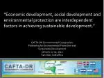Partnering for Environmental Protection and Sustainable Development under CAFTA-DR - slide 1