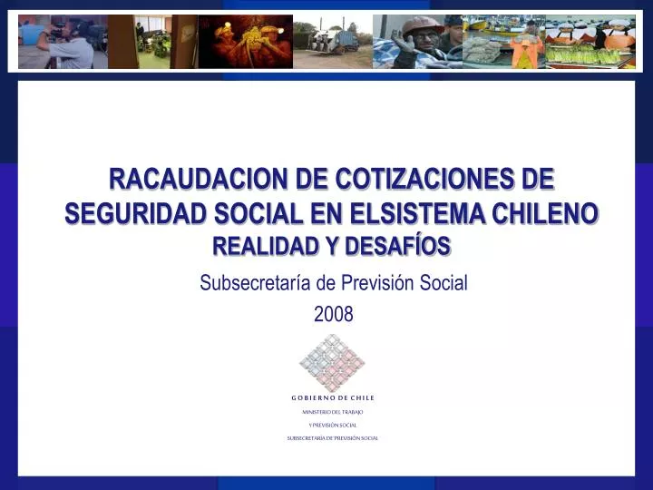 racaudacion de cotizaciones de seguridad social en elsistema chileno realidad y desaf os