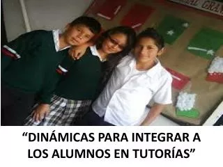 din micas para integrar a los alumnos en tutor as