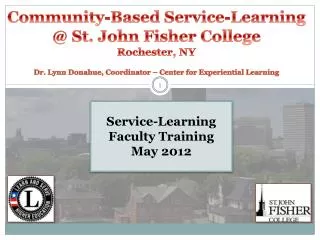 Community-Based Service-Learning @ St. John Fisher College Rochester, NY