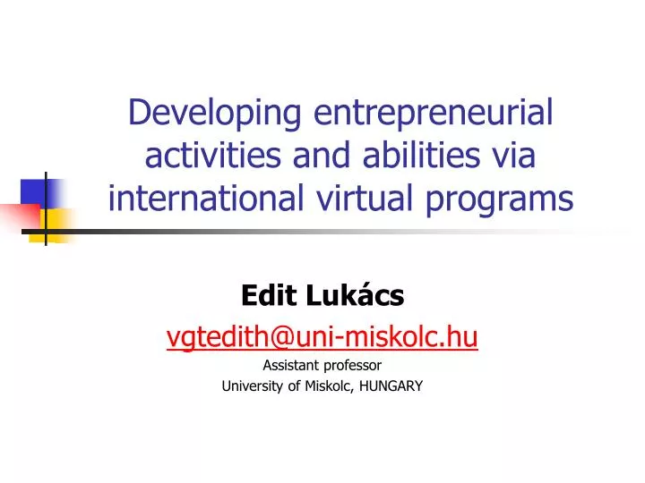 developing entrepreneurial activities and abilities via international virtual programs