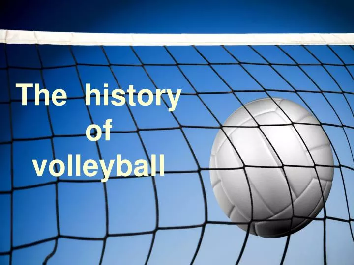 the history of volleyball