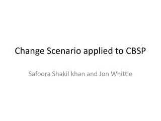 Change Scenario applied to CBSP