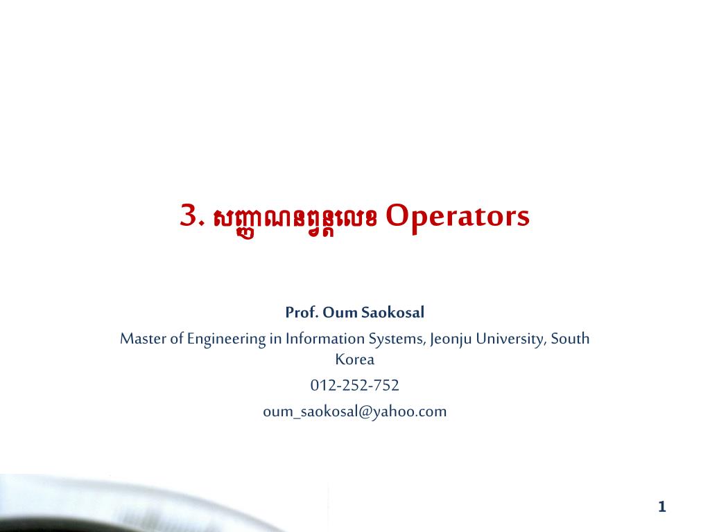 PPT - 3. សញ្ញាណនព្វន្តលេខ Operators PowerPoint Presentation - ID:3756412