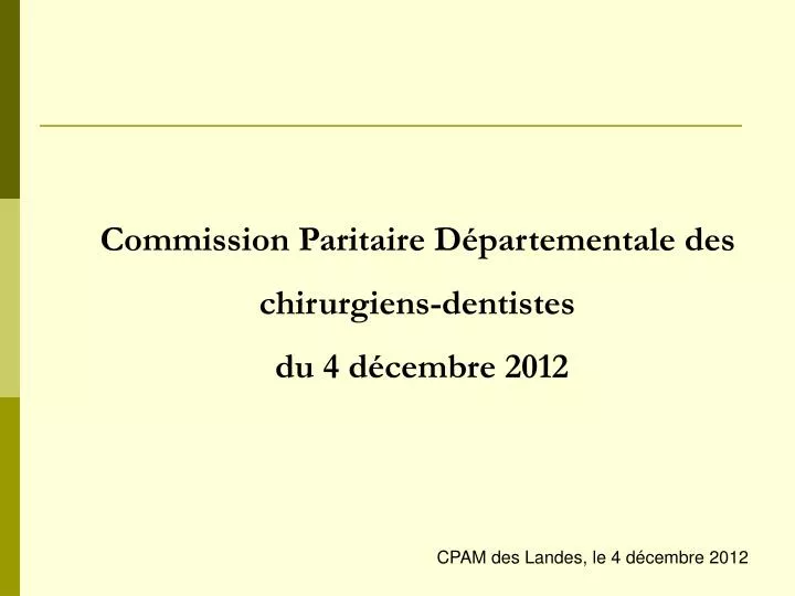 commission paritaire d partementale des chirurgiens dentistes du 4 d cembre 2012