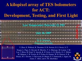 A kilopixel array of TES bolometers for ACT: Development, Testing, and First Light