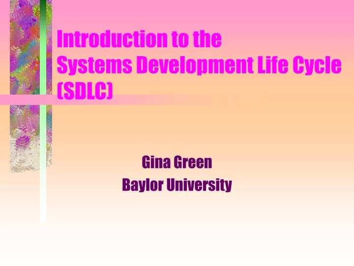 introduction to the systems development life cycle sdlc