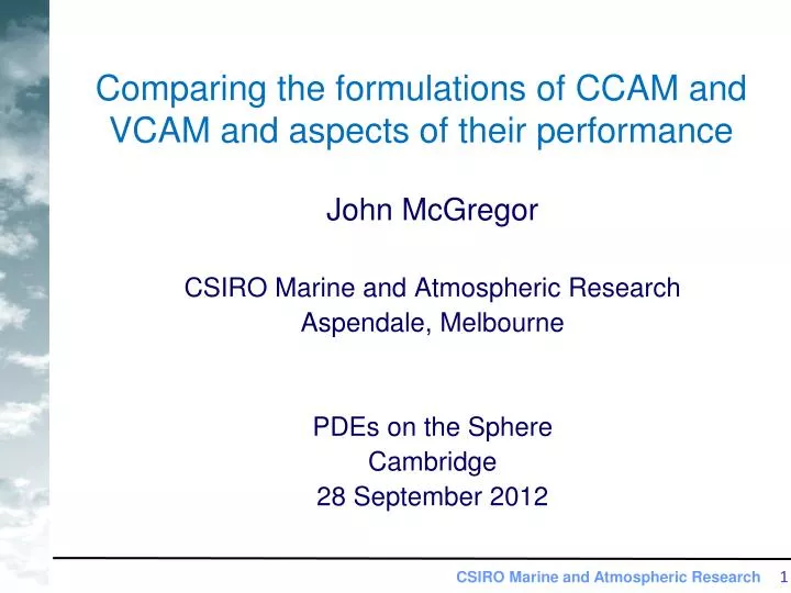 comparing the formulations of ccam and vcam and aspects of their performance