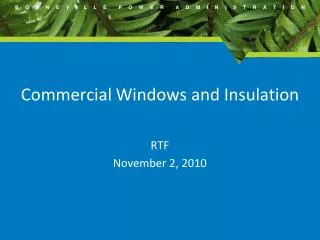 Commercial Windows and Insulation