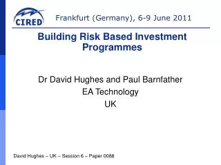 Dr David Hughes and Paul Barnfather EA Technology UK