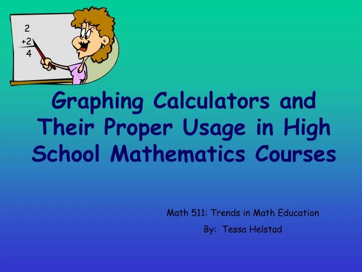 graphing calculators and their proper usage in high school mathematics courses