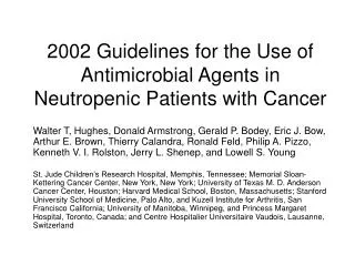 2002 Guidelines for the Use of Antimicrobial Agents in Neutropenic Patients with Cancer