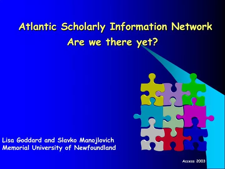 atlantic scholarly information network are we there yet