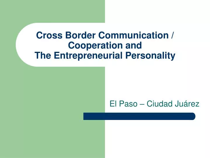 cross border communication cooperation and the entrepreneurial personality