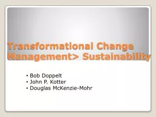 Transformational Change Management&gt; Sustainability