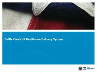 Battle Creek VA Healthcare Delivery System