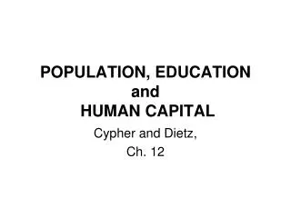 POPULATION, EDUCATION and HUMAN CAPITAL