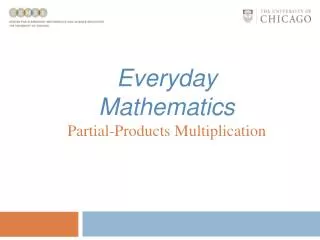 Everyday Mathematics Partial-Products Multiplication