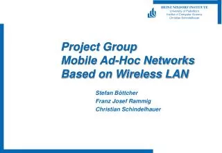 Project Group Mobile Ad-Hoc Networks Based on Wireless LAN