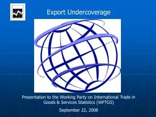 Export Undercoverage