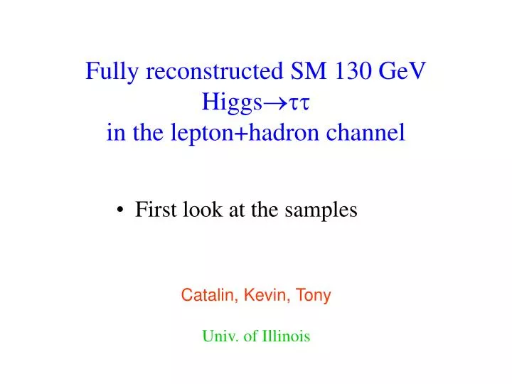 fully reconstructed sm 130 gev higgs in the lepton hadron channel