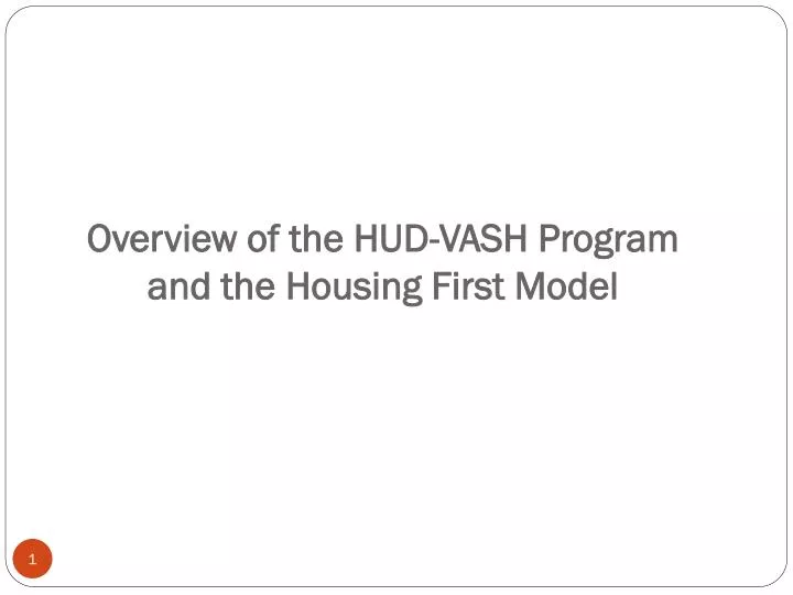 overview of the hud vash program and the housing first model