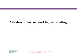 wireless ad hoc networking and routing