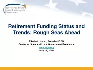 Retirement Funding Status and Trends: Rough Seas Ahead