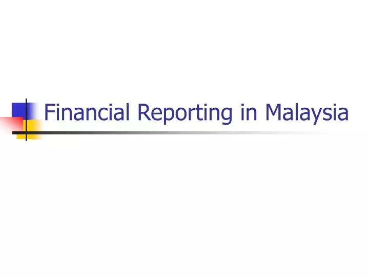 financial reporting in malaysia