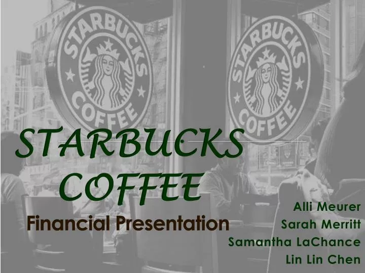 starbucks coffee financial presentation