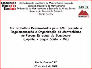 Os Trabalhos Desenvolvidos pela AME perante à Regulamentação e Organização do Montanhismo