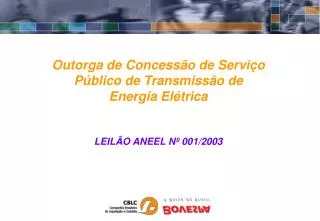 outorga de concess o de servi o p blico de transmiss o de energia el trica leil o aneel n 001 2003