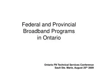 Federal and Provincial Broadband Programs in Ontario