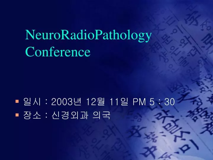 neuroradiopathology conference