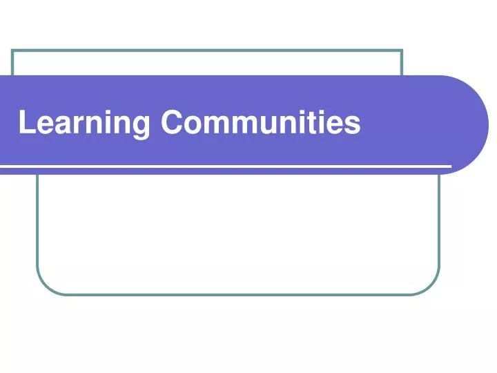 learning communities
