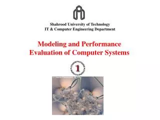 Modeling and Performance Evaluation of Computer Systems