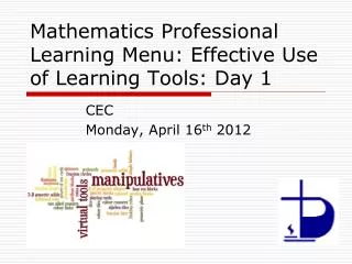 Mathematics Professional Learning Menu: Effective Use of Learning Tools: Day 1
