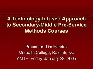 A Technology-Infused Approach to Secondary/Middle Pre-Service Methods Courses