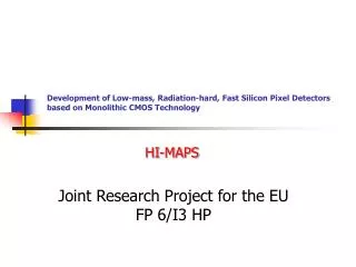 Joint Research Project for the EU FP 6/I3 HP