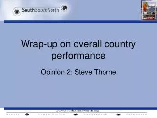 Wrap-up on overall country performance