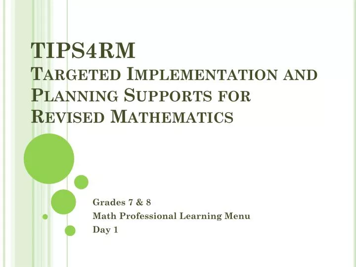 tips4rm targeted implementation and planning supports for revised mathematics