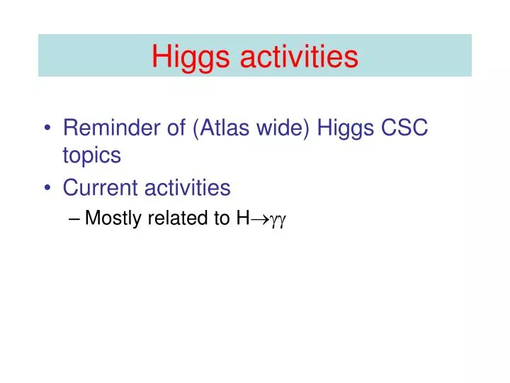 higgs activities