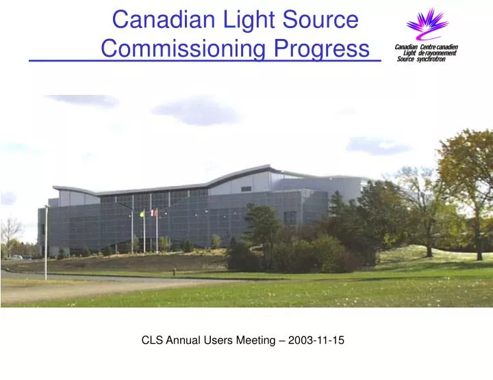 canadian light source commissioning progress