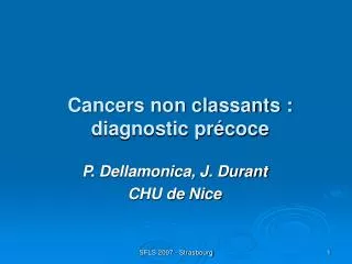cancers non classants diagnostic pr coce