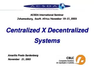 ACSDA International Seminar Johannesburg, South Africa November 19-21,2003
