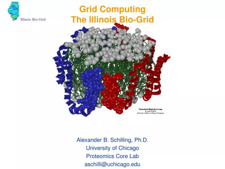 grid computing the illinois bio grid