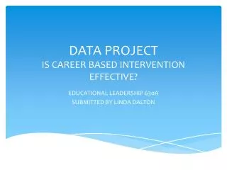 data project is career based intervention effective
