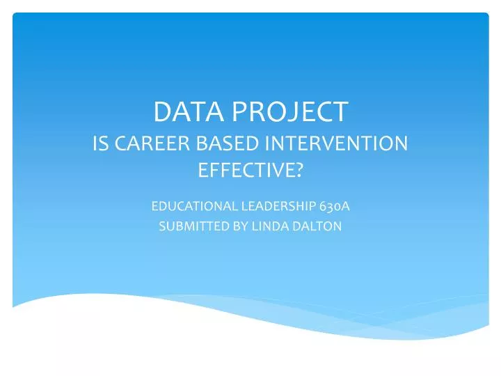 data project is career based intervention effective