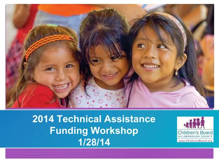 2014 technical assistance funding workshop 1 28 14